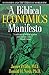 A Biblical Economics Manifesto: Economics and the Christian World View