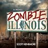 Zombie, Illinois: A Novel
