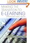 Making the Transition to E-Learning: Strategies and Issues