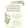 The Natural Menopause Handbook: Herbs, Nutrition, & Other Natural Therapies