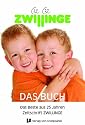 ZWILLINGE das Buch - das Beste aus 25 Jahren Zeitschrift ZWILLINGE