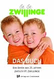 ZWILLINGE das Buch - das Beste aus 25 Jahren Zeitschrift ZWILLINGE