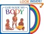 God Made My Body (God Made...)