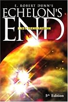 Echelon's End: The Last Generation