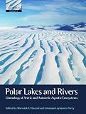 Polar lakes and rivers : limnology of Arctic and Antarctic aquatic ecosystems