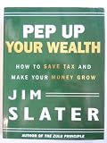 Pep up your wealth : how to save tax and make your money grow