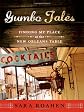 Gumbo Tales: Finding My Place at the New Orleans Table