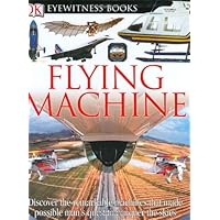 Flying Machine (DK Eyewitness Books)