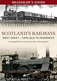 Bradshaw's guide to Scotland's railways. Part 1, Carlisle to Inverness