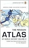 The Penguin Atlas of World History: Volume 2: From the French Revolution to the Present (Penguin Reference Books)