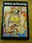 Willem de Kooning: Drawings, paintings, sculpture : New York, Berlin, Paris