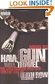 Have Gun Will Travel: Spectacular Rise and Violent Fall of Death Row Records