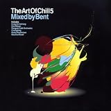 Art of Chill 5 - Bent