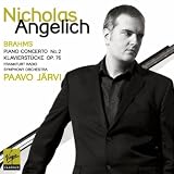 Nicholas Angelich/Frankfurt Radio Symphony Orchestra/Paavo J&Atilde;�&Acirc;&curren;rvi Brahms : Piano Concerto No.2 - Piano Works Opus 76