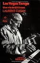 Las Vegas tango : une vie de Gil Evans
