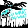 You Get What You Want