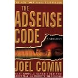 The AdSense Code: What Google Never Told You About Making Money with AdSense