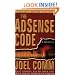 The AdSense Code: What Google Never Told You About Making Money with AdSense