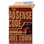 The AdSense Code: What Google Never Told You About Making Money with AdSense