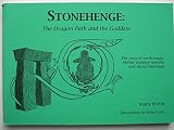 Stonehenge : the dragon path and the goddess : the story of earth magic, Mother Goddess worship and sacred marriage
