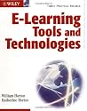 E-learning Tools and Technologies: A consumer's guide for trainers, teachers, educators, and instructional designers