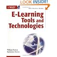 E-learning Tools and Technologies: A consumer's guide for... by William Horton and Katherine Horton