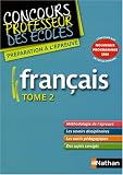 Fran�ais, tome 2 : Nouveaux programmes 2008