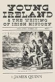 Young Ireland and the writing of Irish history