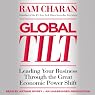 Global Tilt: Leading Your Business Through the Great Economic Power Shift