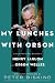 My Lunches with Orson: Conversations between Henry Jaglom and Orson Welles