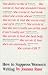How to suppress women's writing