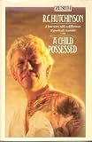 A child possessed