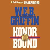 Honor Bound | W. E. B. Griffin