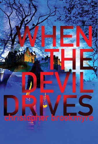 When the Devil Drives (Jasmine Sharp and Catherine McLeod Novels), by Christopher Brookmyre