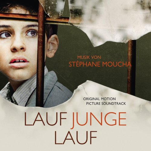 Lauf Junge lauf (Run Boy Run) (Original Motion Picture Soundtrack) Stephane Moucha