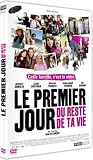 Le premier jour du reste de ta vie