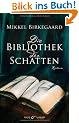 Die Bibliothek der Schatten: Roman