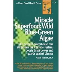 Miracle Superfood: Wild Blue-Green Algae (Keats Good Health Guides)