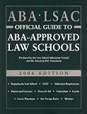 ABA-LSAC Official Guide to ABA-Approved Law Schools 2006