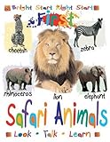 First safari animals : look, talk, learn