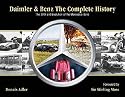 Daimler and Benz: The Complete History - The Birth and Evolution of the Mercedes-Benz