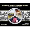 Daimler & Benz: The Complete History: The Birth and Evolution of the Mercedes-Benz