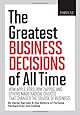 FORTUNE The Greatest Business Decisions of All Time: How Apple, Ford, IBM, Zappos, and others made radical choices that changed the course of business.
