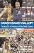 Crash Bang Wallop: Twenty20 - A History of the Brief Game