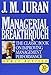 Managerial Breakthrough: The Classic Book on Improving Management Performance
