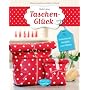 Taschen-Gl�ck: Verlockende Modelle zum N�hen von Ruth Laing