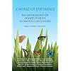 A World of Difference: An Anthology of Short Stories from Five Continents