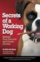 Description: Description: Bella the Boxer: Secrets of a Working Dog: Unleash Your Potential and Create Success