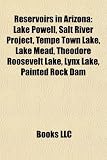 51xNYg%2BmRHL. SL160  Reservoirs in Arizona: Lake Powell, Salt River Project, Tempe Town Lake, Lake Mead, Theodore Roosevelt Lake, Lynx Lake, Painted Rock Dam