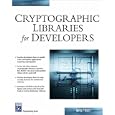 Cryptographic Libraries for Developers (Programming Series) by Ed Moyle and Diana Kelley